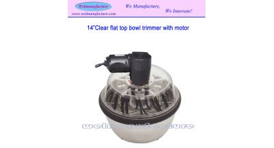 14"Clear flat top bowl trimmer with motor(MCFBT14)