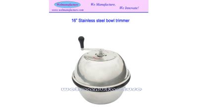 16"Stainless steel bowl trimmer(SSBT16)